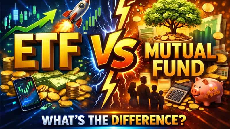 ETF vs Mutual Fund, Whats the Difference